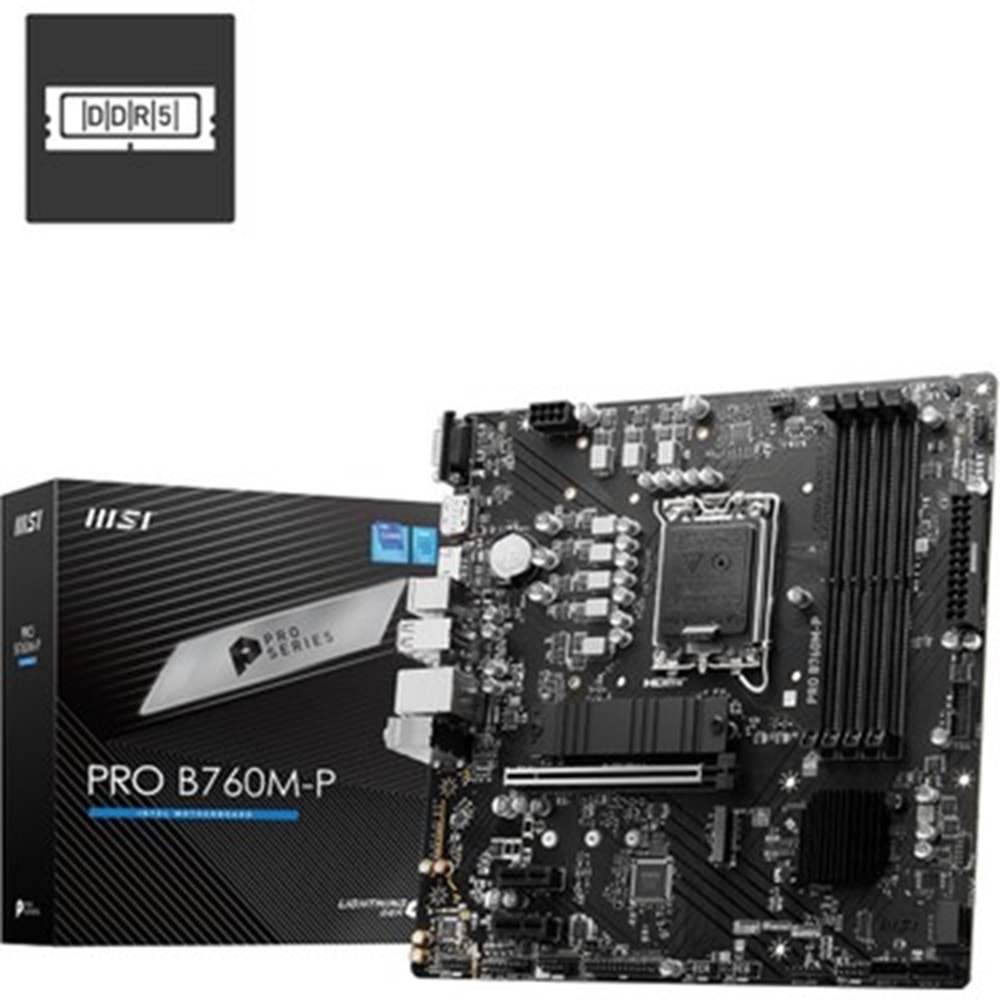 MSI PRO B760M-P DDR5 HDMI DP PCIe 16X v4.0 1700p mATX