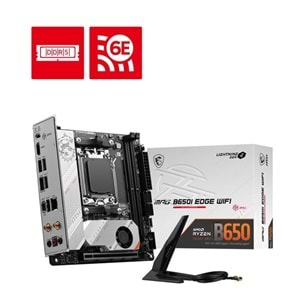 MSI MPG B650I EDGE WIFI-6E DDR5 HDMI DP PCIE 4.0 AM5 mITX